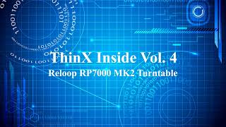 ThinX Inside Vol4 Reloop RP7000 MK2 Turntable Teardown UPDATED VERSION [upl. by Ahsrat]