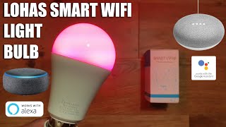 LOHAS LED 12W WiFI Smart Bulb Unboxing and Setup [upl. by Carlock]