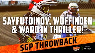 Sayfutdinov Woffinden amp Ward in THRILLER 🔥  SGP Throwback [upl. by Vona]