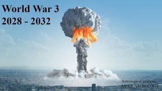 World War 3 series 20282032  Astrological predictions [upl. by Cramer385]