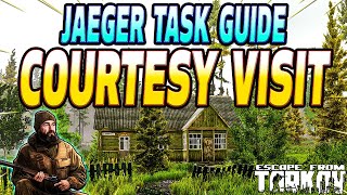 Courtesy Visit  Jaeger Task Guide  Escape From Tarkov [upl. by Eciruam279]