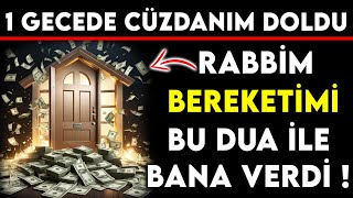 1 GECEDE CÜZDANIM DOLDU  RABBİM BEREKETİMİ BU DUA İLE BANA VERDİ Bir günde etkili zenginlik duası [upl. by Pavior]