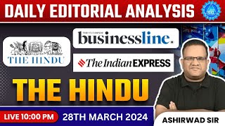 UPSC CSE 2024  The Hindu Editorial Analysis by Ashirwad Sir  28 March 2024  IAS Mantra [upl. by Relyhcs]