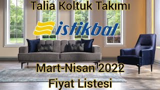 İstikbal Talia Koltuk Takımı MartNisan 2022 Fiyat Listesi Fiyatlar NeKADAR [upl. by Alvin]