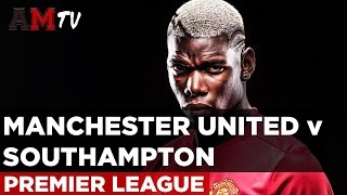 Manchester United v Southampton  Premier League  19 August 2016 [upl. by Arit]