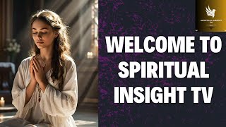 CHANNEL TRAILER  SPIRITUAL INSIGHT [upl. by Eilyr51]