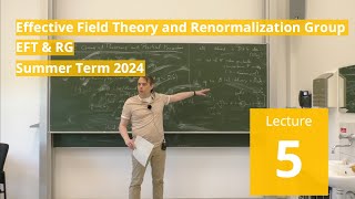 Lec 5  Effective Field Theory and Renormalization Group summer 2024 · TU Dresden [upl. by Namrac]