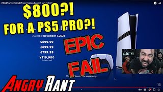 PS5 Pro is 800  Angry Rant amp Reaction [upl. by Bergh]