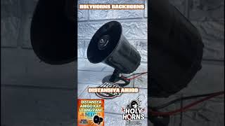 DISTANSYA MIGO KAY UTANG PA NI INNOVATIVE VOICE WARNING BACKING ALARM BACKHORN HOLYHORNS BACKHORNS [upl. by Quartana]