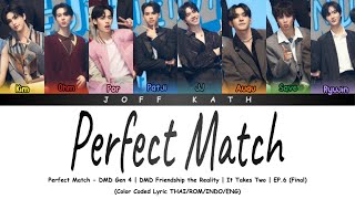 DMD Gen 4  Perfect Match  DMD Friendship S2 Color Coded LYRIC THAIROMINDOENG [upl. by Libb]