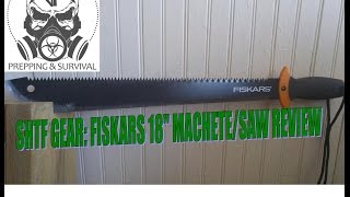 SHTF Gear Fiskars 18quot machete saw review [upl. by Duomham54]