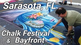 Sarasota FL  Chalk Festival amp Bayfront [upl. by Nichol]