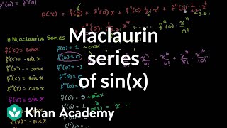 Maclaurin series of sinx  Series  AP Calculus BC  Khan Academy [upl. by Corrina]