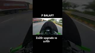 P balap🔥 zx25r vs zx10r upgrade🔥🔥 badas emg shortsfeed zx25r [upl. by Onitsoga775]