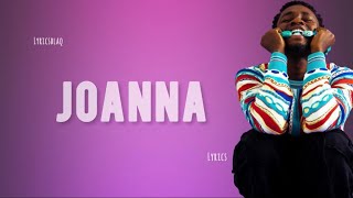 Omah Lay  Joanna Lyrics [upl. by Angelique]