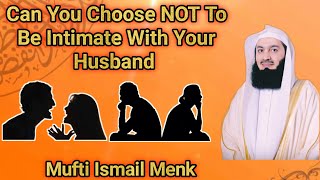 Can You Choose NOT To Be Intimate muftimenk islam quran allah spouse marriage duty intimacy [upl. by Arrim]