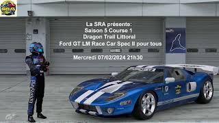 LA SRA SAISON 5  Manche 1  Dragon Trail Littoral Pool GT1  Gran Turismo 7 [upl. by Joela126]