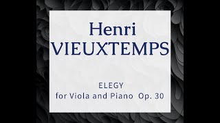 Henri VIEUXTEMPS ELEGY for Viola amp Piano Op 30  ROBERTO DÍAZ   Sheet Music  ViolaScore 🔝 [upl. by Yecnay]