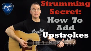 Strumming Pattern Tips The Secret to Adding Upstrokes Beginner Guitar Lesson [upl. by Hamish]