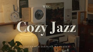 Playlist 아무 생각하기 싫을 때 가만히 듣기 좋은 잔잔한 재즈  Cozy Jazz  Relaxing Background Music [upl. by Waly]