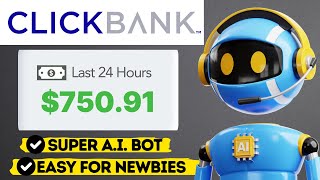 Clickbank Affiliate Marketing  AI  750 Per Day Super Easy For Beginners [upl. by Aibat]