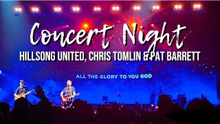 Concert Night  Hillsong United Chris Tomlin Pat Barrett  Tomlin United Tour 2022 Miami Florida [upl. by Spenser]