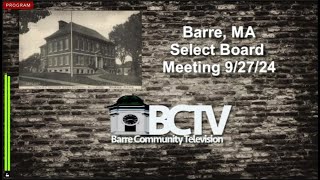 92724 Barre MA Select Board Meeting [upl. by Llenna784]