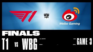 WBG vs T1  Game 3  FINALS Stage  2023 Worlds  Weibo Gaming vs T1 2023 [upl. by Lunt]