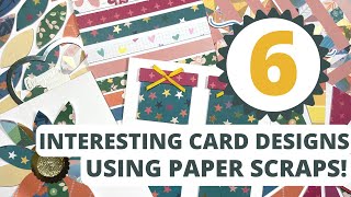 6 EASY Card Designs Using Your Paper Scraps [upl. by Astor5]