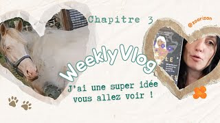 Elle refuse totalement les soins  😞 3 WEEKLY VLOG S2 [upl. by Sigrid507]