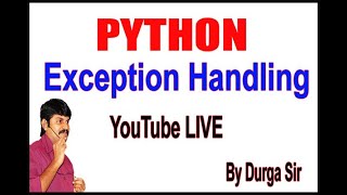 Exception Handling In Python 3  try except else finally raise by Durga Sir [upl. by Goodden61]