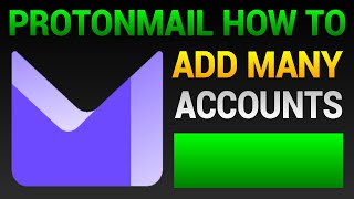 How To Add Another Account To Proton Mail  Login To Multiple Accounts [upl. by Mahala914]