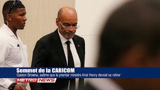 Réunion au Sommet de la CARICOM  Gaston Browne suggère le retrait du Premier Ministre Ariel Henry [upl. by Ydnamron]