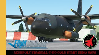 Azurpoly Transall C160 Cold Start Demo  MSFS  Microsoft Flight Simulator [upl. by Hanford]