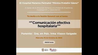 SESIÓN GENERAL Comunicación efectiva hospitalaria [upl. by Ihsar]