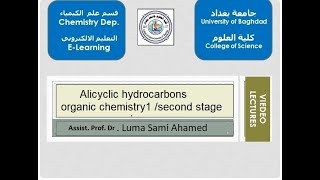 Alicyclic Hydrocarbons part 1  Organic Chemistry 1Assist prof Dr Luma Sami Ahamed [upl. by Gardiner26]