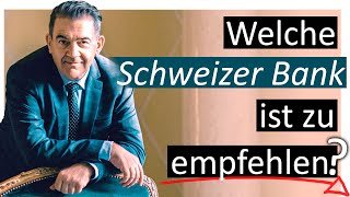 Welche Schweizer Bank ist zu empfehlen [upl. by Nance]