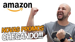 AGORA É PRA VALER Novas promoções da Amazon chegando [upl. by Annhej]