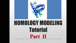 Homology Modeling Tutorial PART 2 [upl. by Ehrman]