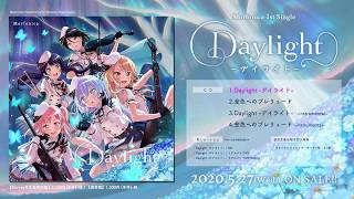 【試聴動画】Morfonica 1st Single「Daylight  デイライト」527発売 [upl. by Nad360]