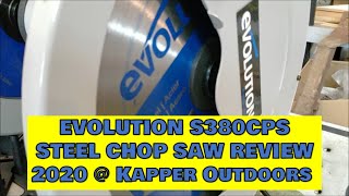 Evolution S380CPS Steel chop saw full product review  Kapper Outdoors Illinois farm [upl. by Aibun]