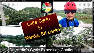 Lets Cycle in Kandy Sri Lanka [upl. by Langer]