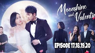 Moonshine and Valentine Episode 17 18 19 amp 20 Explained in Hindi  Chinese Drama Explained Hindi [upl. by Reidar]