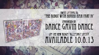 Dance Gavin Dance  The Robot with Human Hair pt 4 [upl. by Pinebrook]