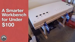 A Smarter Workbench for Under 100 [upl. by Ativ]