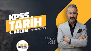 Mehmet Celal ÖZYILDIZ  Soru Çözüm 1Bölüm  KPSS GY  GK  Tarih Farklı UZEM [upl. by Samira514]