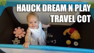 Hauck Travel Cot Dream N Play Unboxing Set UP and Review baby [upl. by Cyd]