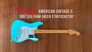 Fender American Vintage II 1957 Stratocaster  Sea Foam Green [upl. by Berthe664]