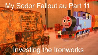 My Sodor Fallout au Part 11 Investigating The Ironworks [upl. by Ahsrat]