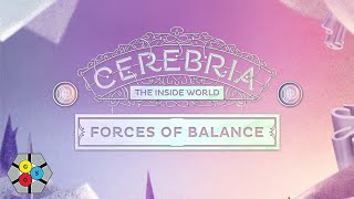 Cerebria the Inside World  Forces of Balance Teach amp Play [upl. by Moorefield242]